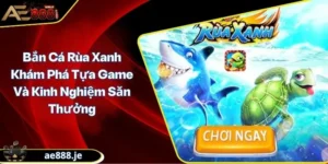 Bắn cá Rùa Xanh