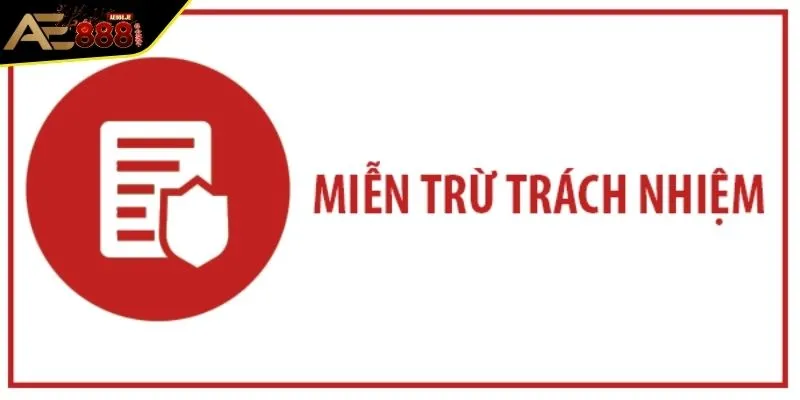 Ý nghĩa của miễn trừ trách nhiệm AE888 trong cá cược